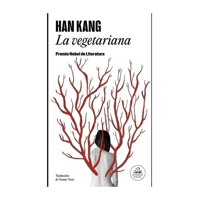 Random House - Libro La Vegetariana - Han Kang
