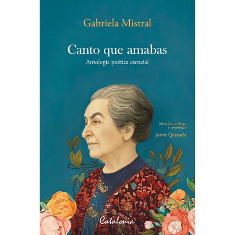 Catalonia - Libro Canto Que Amabas - Jaime Quezada