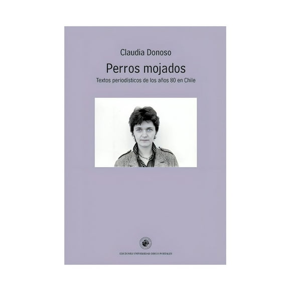 Libro Perros Mojados - Claudia Donoso