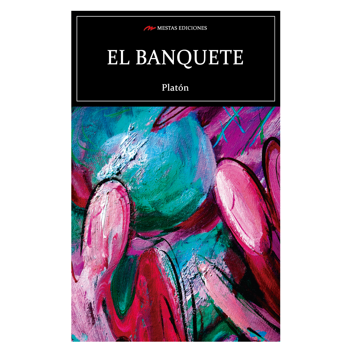 Mestas Ediciones - Libro El Banquete