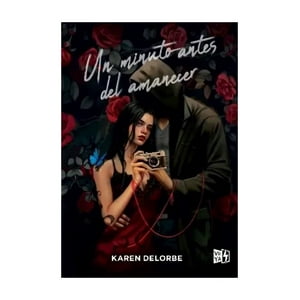 Vergara Y Riba - Libro Un Minuto Antes Del Amanecer - Karen Delorbe