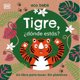 thumbnail image 1 of DK Libro Tigre ¿Dónde Estas?, 1 of 1