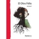 thumbnail image 1 of Libro El Otro Félix, 1 of 2