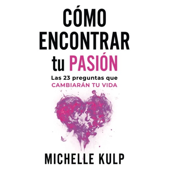 Libro Monarch Crown Publishing Cómo Encontrar tu Pasión