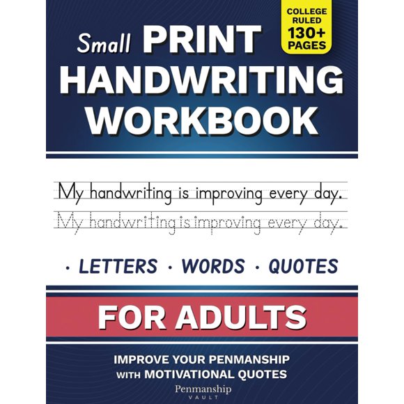 Small Print Handwriting Workbook for Adults: Improve your Penmanship & Writing Skills with Motivational Quotes and Positive Affirmations