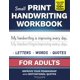 thumbnail image 1 of Small Print Handwriting Workbook for Adults: Improve your Penmanship & Writing Skills with Motivational Quotes and Positive Affirmations, 1 of 1