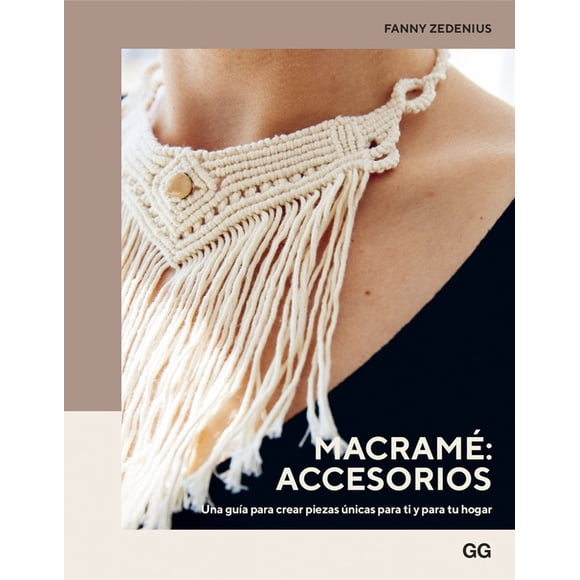 Macramé: Accesorios de Editorial Gustavo Gili