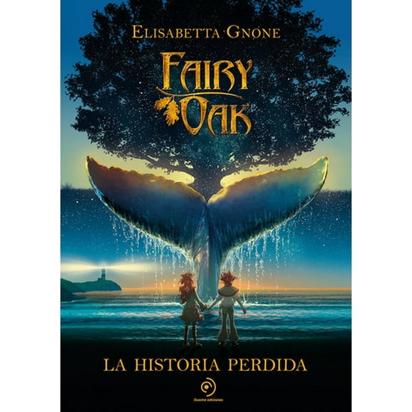Libro Fairy Oak - La Historia Perdida - Elisabetta Gnone