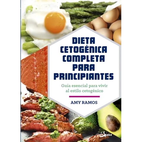 Gaia Ediciones - Libro Dieta Cetogenica Completa Para Principiantes / 275