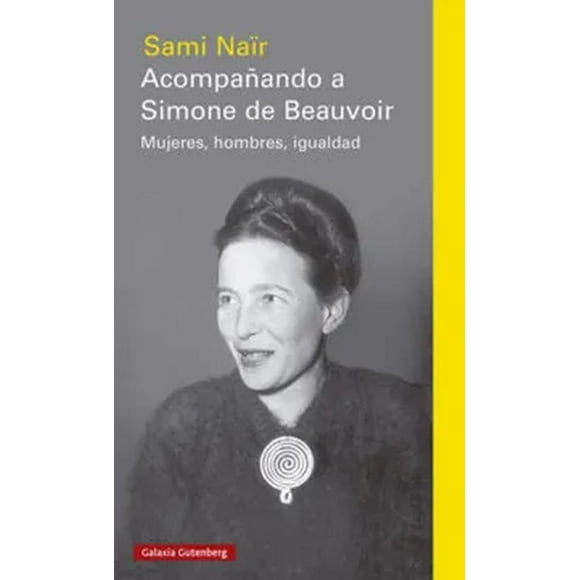 Libro ACOMPAÑANDO A SIMONE DE BEAUVOIR - Sami Nair