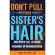 thumbnail image 1 of Libro Morgan James Publishing No le Tires del Pelo a tu Hermana, 1 of 1