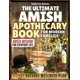 thumbnail image 1 of The Ultimate Amish Apothecary Book For Modern Families: Step-by-Step Herbal Remedies, Preventive Health Tips and Amish Wisdom for Everyday Life, 1 of 1