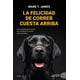 thumbnail image 1 of Libro La Felicidad De Correr Cuesta Arriba El Poder Salva, 1 of 2