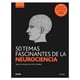 thumbnail image 1 of Gb - 50 Temas Fascinantes De La Neurociencia, 1 of 3