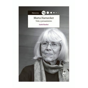 Lom - Libro Marta Harnecker. Vida Y Pensamiento /Isabel Rauber
