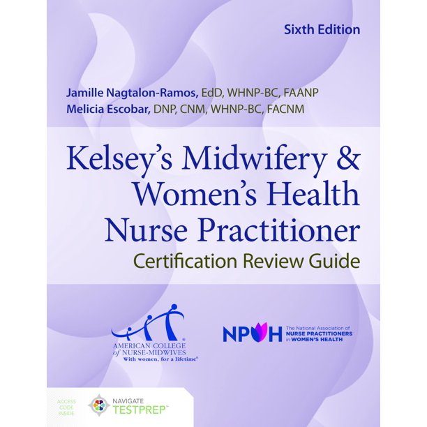 Guía de Repaso para la Certificación de Enfermera Practicante en Obstetricia y Salud de la Mujer – Kelsey (Jones & Bartlett)