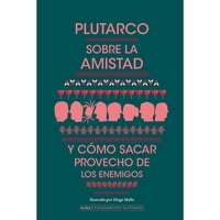 Alma - Libro Sobre La Amistad (Plutarco)