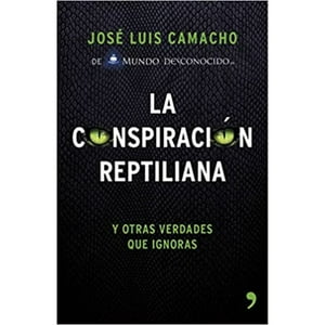 Martinez Roca - Libro La Conspiración Reptiliana Y Otras Verdades Que Ignoras