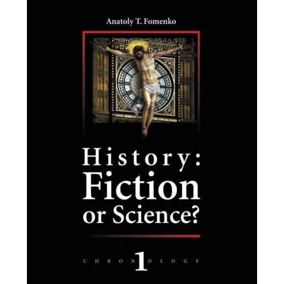History: Fiction or Science? Chronology 1