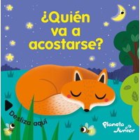 Libro Desliza Aquí - Quién Va A Acostarse - Planeta Junior