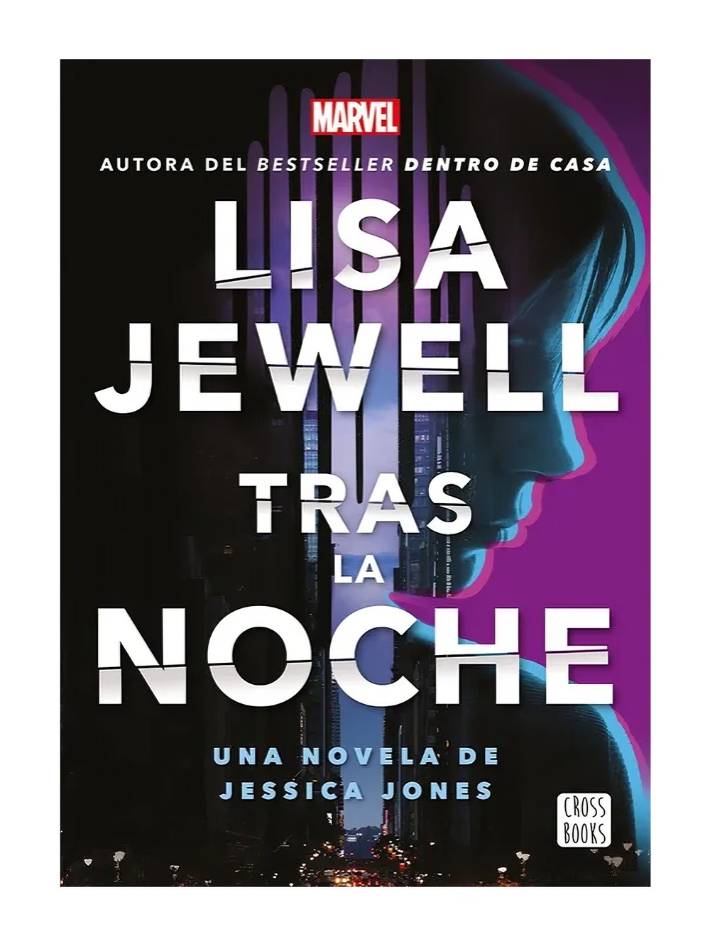 Crossbooks - Tras La Noche Una Novela De Jessica Jones