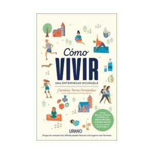 Urano - Libro Cómo Vivir Una Enfermedad Incurable.