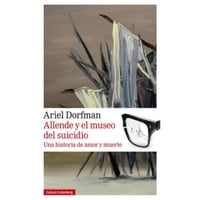 Galaxia Gutenberg - Libro Allende Y El Museo Del Suicidio