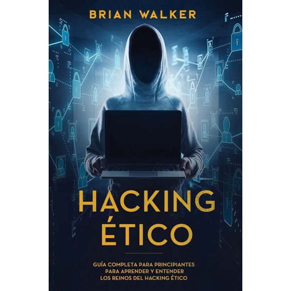 Book Hacking Ético: Guía completa para principiantes (español)