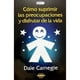 thumbnail image 1 of Como Suprimir Las Preocupaciones Y Disfrutar De La Vida, 1 of 2