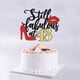 thumbnail image 5 of Cake Topper Crseniny sigue siendo fabuloso en una fiesta de cumpleaños de 43 años, 5 of 7