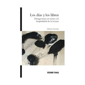 Oceano Travesia - Libro Los Días Y Los Libros - Daniel Goldin
