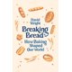 thumbnail image 1 of Libro Aurum Breaking Bread: Cómo la panificación dio forma a nuestro mundo, 1 of 1