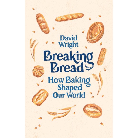 Libro Aurum Breaking Bread: Cómo la panificación dio forma a nuestro mundo