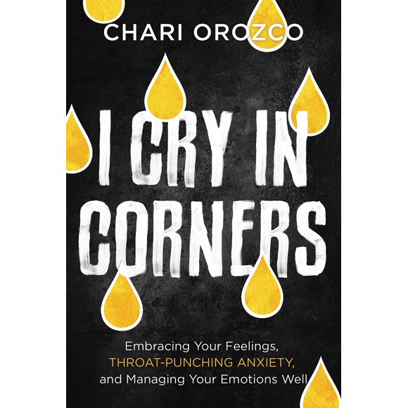 Libro FaithWords – Lloro en los rincones: Abrazar tus sentimientos, ansiedad que golpea la garganta y gestionar bien tus emociones