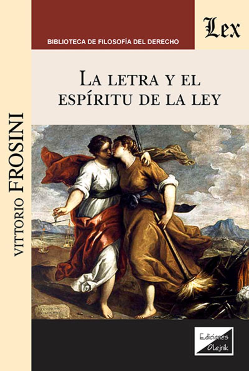 Olejnik Ediciones - Libro Letra Y El Espíritu De La Ley Vittorio Frosini