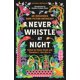 thumbnail image 1 of Libro THORNDIKE PRESS IMPRESIÓN GRANDE “Never Whistle at Night”, 1 of 1