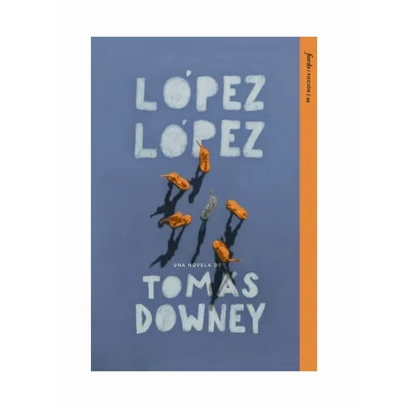 LIBRO LÓPEZ LÓPEZ - TOMÁS DOWNEY
