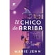 thumbnail image 1 of Libro El Chico De Arriba - Marie Jenn, 1 of 2