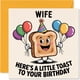 thumbnail image 1 of Tarjeta de felicitación Stuff4 A Little Toast to You Happy Birthday Wife, 1 of 7