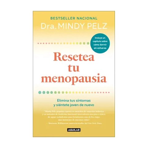 Grijalbo - Libro Resetea Tu Menopausia - Mindy Pelz