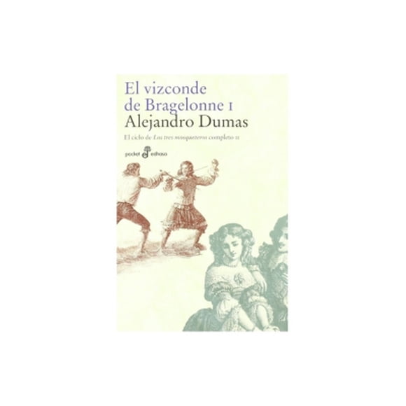 El Vizconde De Bragelonne I. Bolsillo