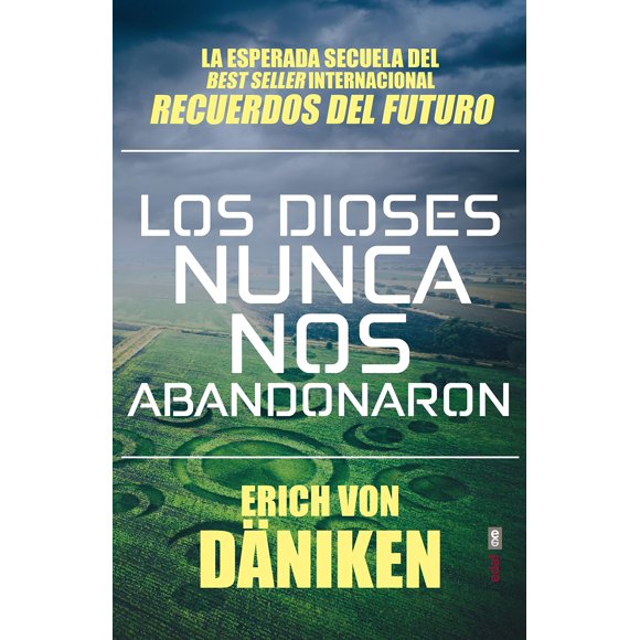 Libro Los dioses nunca nos abandonaron (Edición en español)