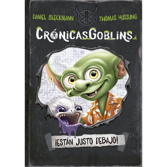 CrónicasGoblins. ¡Están justo debajo!