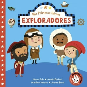 Beascoa - Exploradores (Mis Primeros Héroes 3) - Aye, Nila