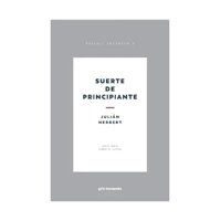 Gris Tormenta - Libro Suerte De Principiante - Julián Herbert