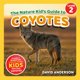 thumbnail image 1 of Libro La guía para niños sobre los coyotes: lector nivel 2, 1 of 1