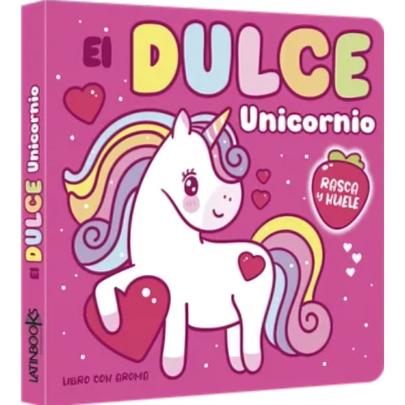 LIBRO Rasca Y Huele Unicornios - EQUIPO EDITORIAL