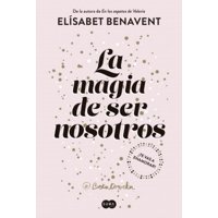 Suma De Letras - Libro La Magia De Ser Nosotros - Elísabet Benavent