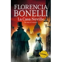 Planeta - Libro La Casa Neville 3 Yo Soy El Viento - Florencia Bonelli