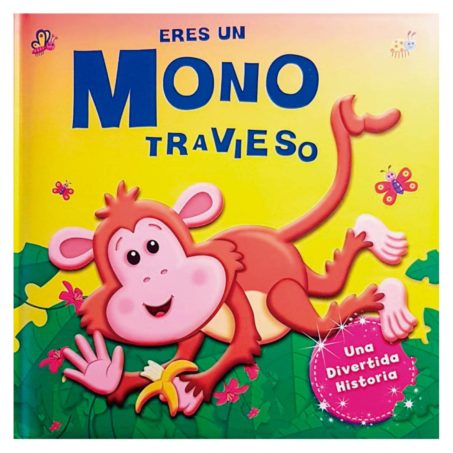 Manolito Books - Libro Eres Un Mono Travieso
